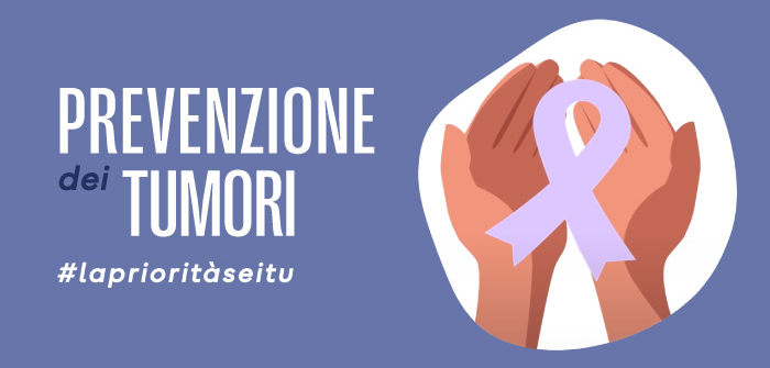 La Prevenzione salva la vita